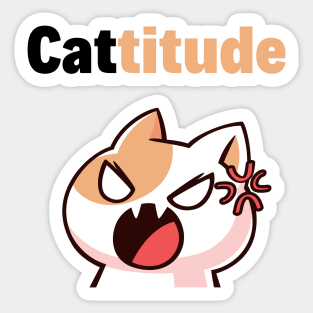 Moody Cat With A Cattitude Sticker